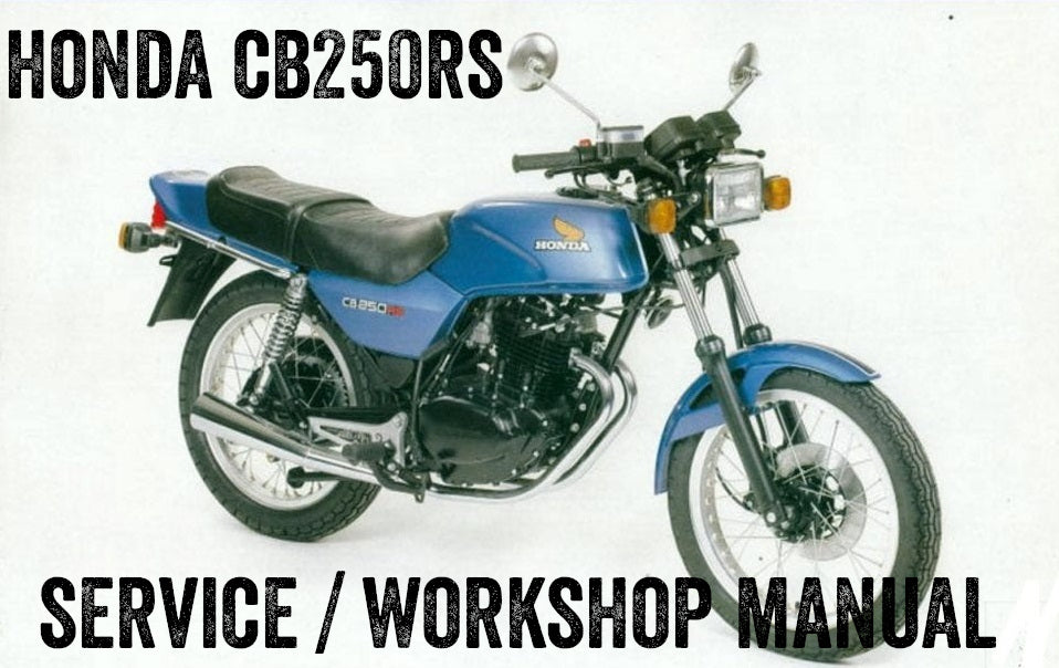 1980-1984 Honda CB250RS Service/Workshop Manual – retro-motorcycle-manuals