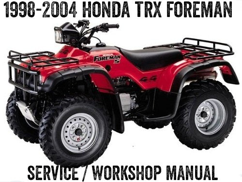 1998-2004 Honda TRX 450 TRX450 S ES FM FE Fourtrax Foreman 4x4 ATV Quad Manual