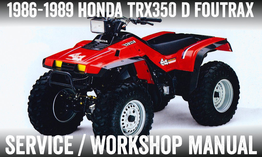 1986-1989 Honda TRX 350 TRX350D Fourtrax Foreman 4x4 ATV Quad Manual